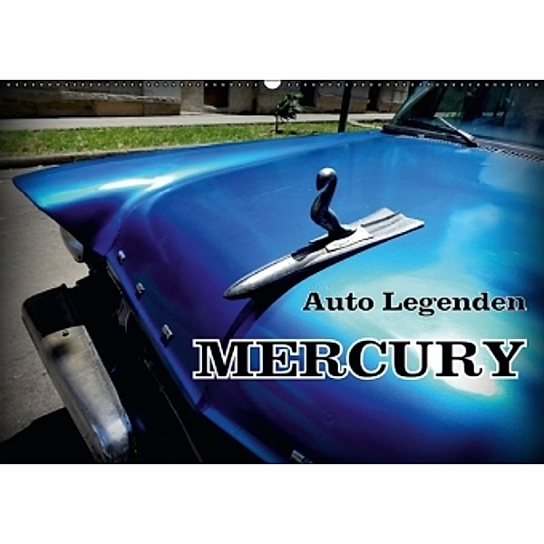 Auto Legenden MERCURY (Wandkalender 2016 DIN A2 quer), Henning von Löwis of Menar