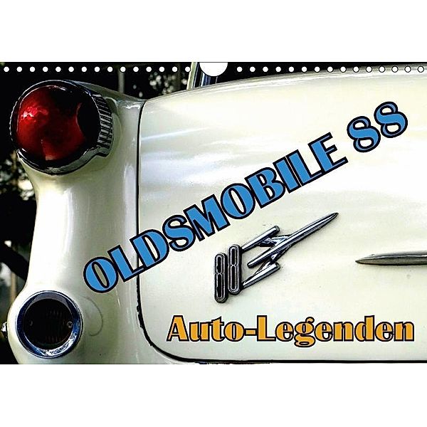Auto-Legenden - Oldsmobile 88 (Wandkalender 2017 DIN A4 quer), Henning von Löwis of Menar