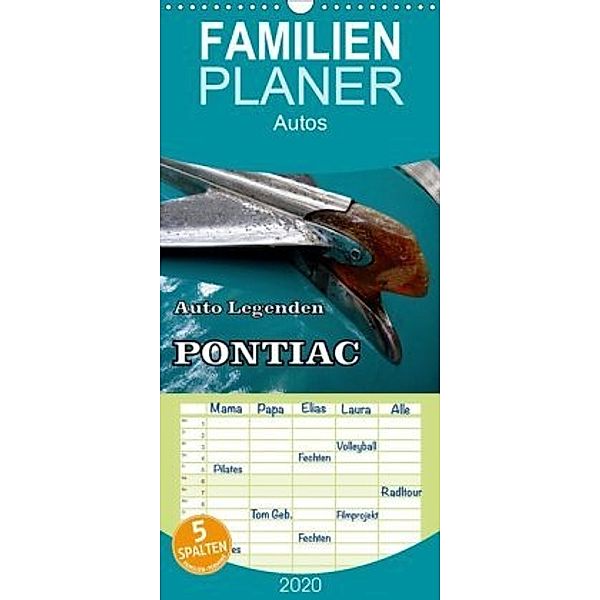 Auto Legenden PONTIAC - Familienplaner hoch (Wandkalender 2020 , 21 cm x 45 cm, hoch), Henning von Löwis of Menar