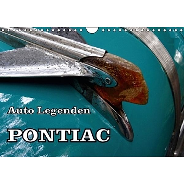 Auto Legenden PONTIAC (Wandkalender 2016 DIN A4 quer), Henning von Löwis of Menar