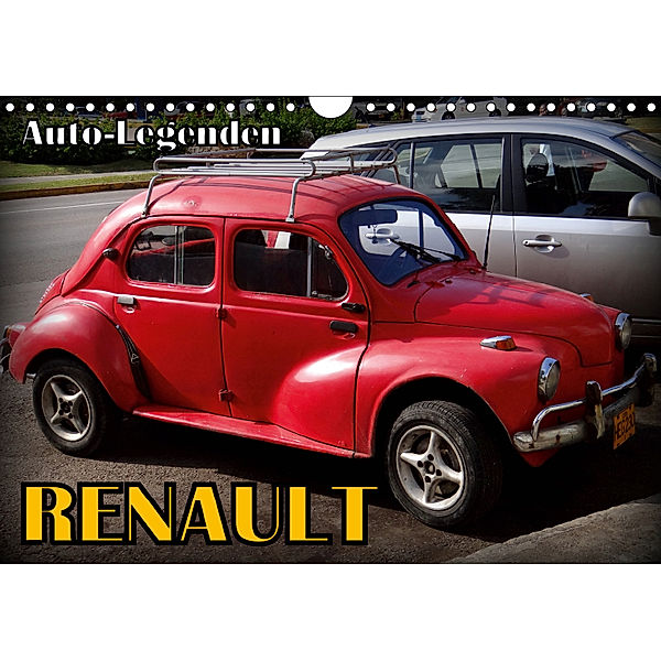 Auto-Legenden: RENAULT (Wandkalender 2019 DIN A4 quer), Henning von Löwis of Menar