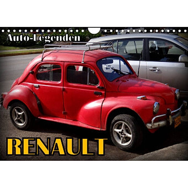 Auto-Legenden: RENAULT (Wandkalender 2022 DIN A4 quer), Henning von Löwis of Menar, Henning von Löwis of Menar