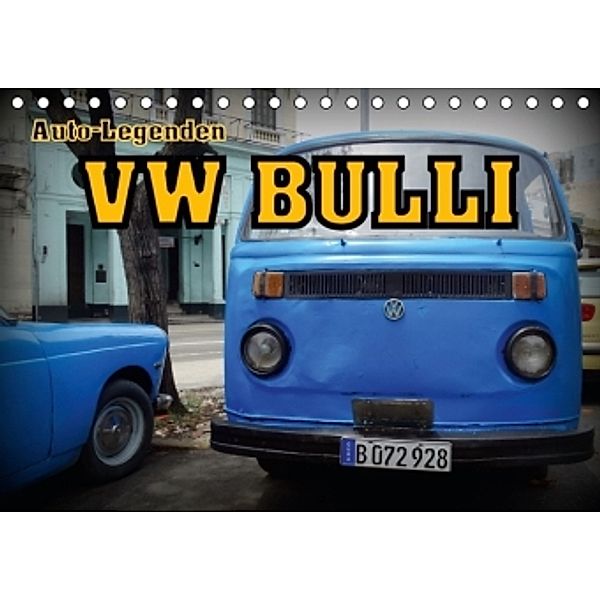 Auto-Legenden: VW BULLI (Tischkalender 2016 DIN A5 quer), Henning von Löwis of Menar