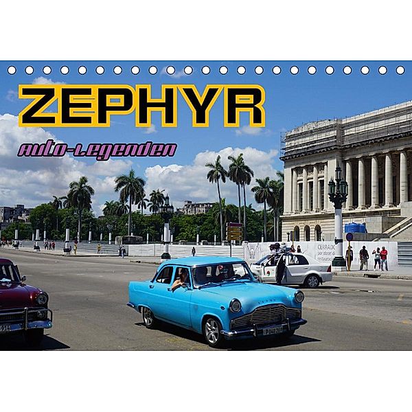Auto-Legenden: ZEPHYR (Tischkalender 2020 DIN A5 quer), Henning von Löwis of Menar