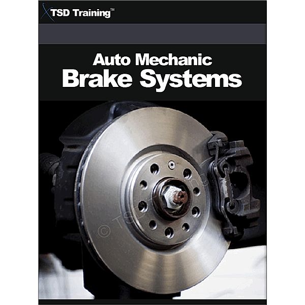 Auto Mechanic - Brake Systems (Mechanics and Hydraulics) / Mechanics and Hydraulics, Tsd Training