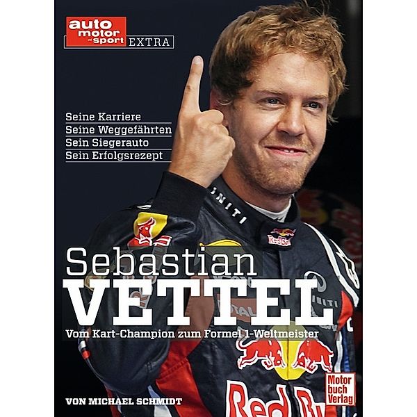 auto motor sport, Monographie / Sebastian Vettel, Michael Schmidt