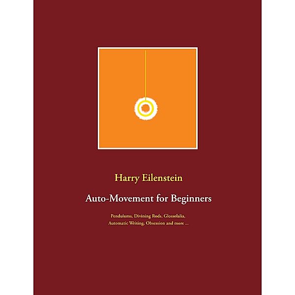 Auto-Movement for Beginners, Harry Eilenstein