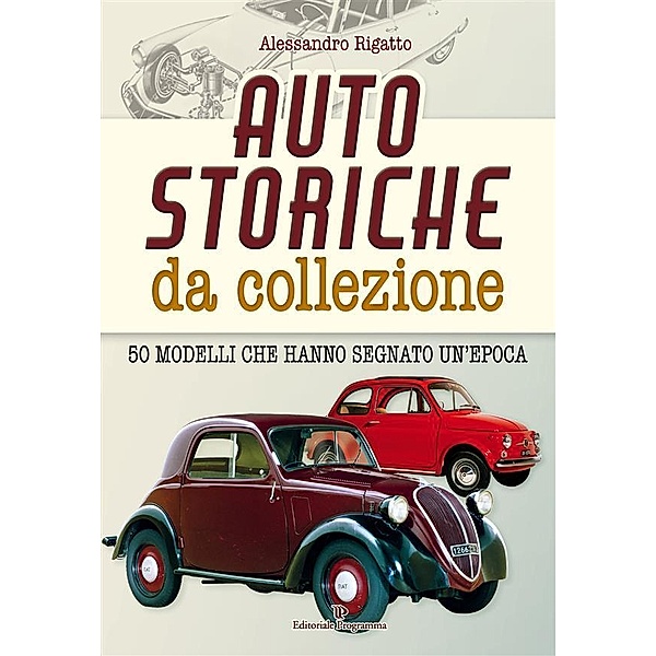 Auto storiche da collezione, Alessandro Rigatto