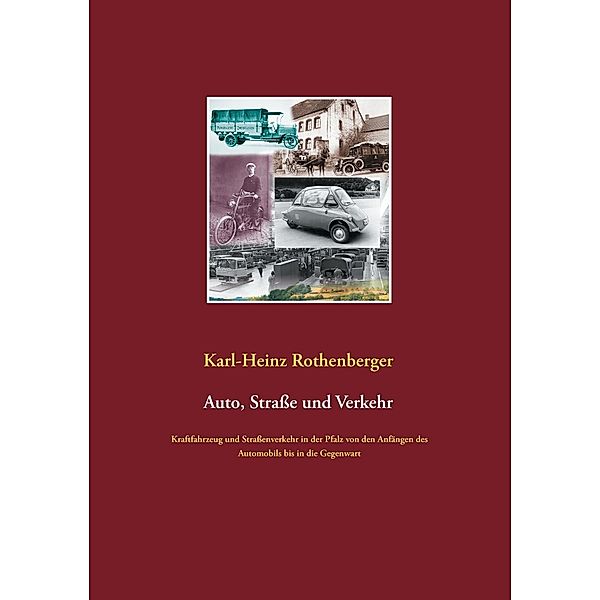Auto, Straße und Verkehr, Karl-Heinz Rothenberger
