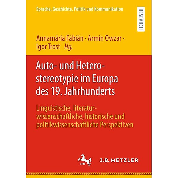 Auto- und Heterostereotypie im Europa des 19. Jahrhunderts / Linguistik in Empirie und Theorie/Empirical and Theoretical Linguistics