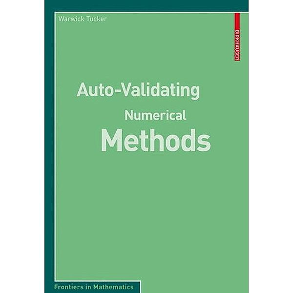 Auto-Validating Numerical Methods, Warwick Tucker