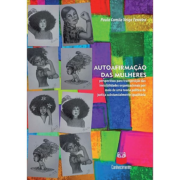 Autoafirmação das mulheres, Paula Camila Veiga Ferreira