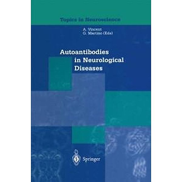 Autoantibodies in Neurological Diseases / Topics in Neuroscience