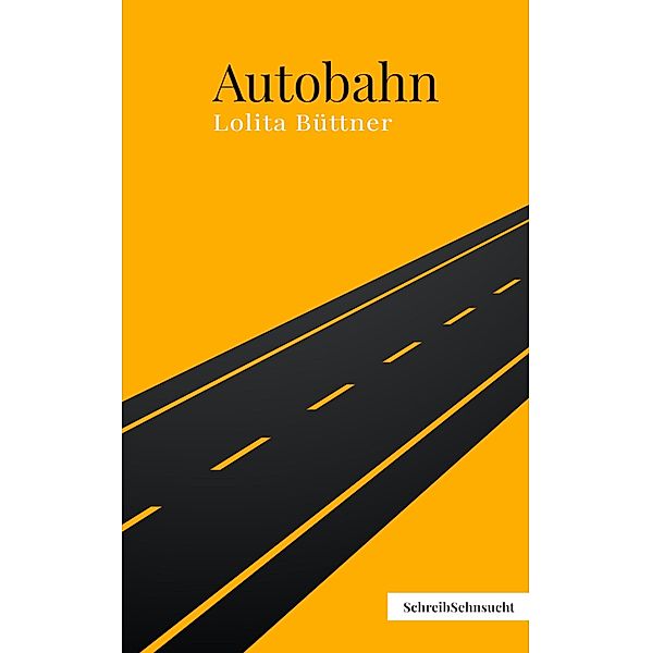 Autobahn, Lolita Büttner