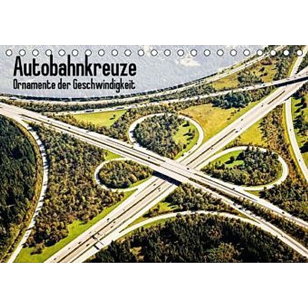 Autobahnkreuze Ornamente der Geschwindigkeit (Tischkalender 2015 DIN A5 quer), CALVENDO