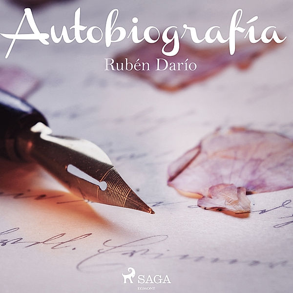Autobiografía, Rubén Darío