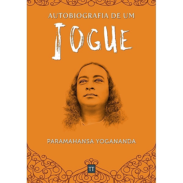 Autobiografia de um Iogue, Paramahansa Yogananda