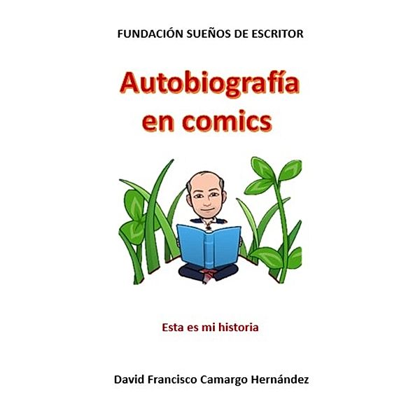 Autobiografía En Cómics, David Francisco Camargo Hernández