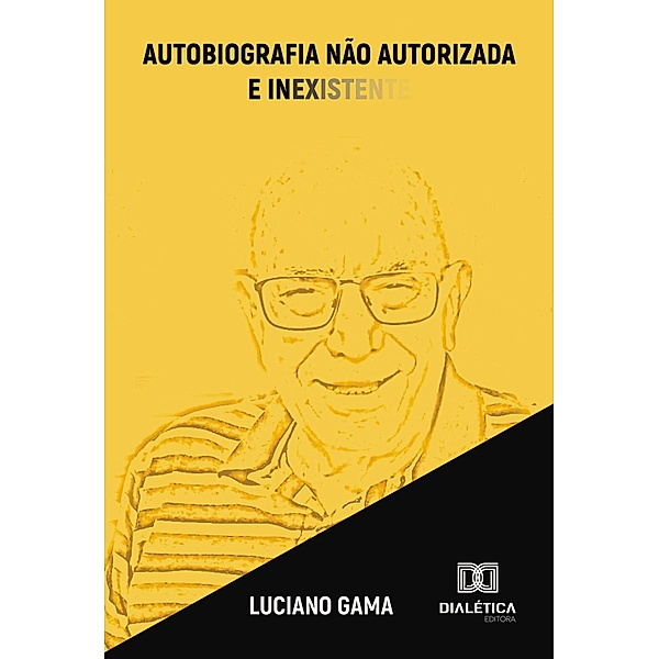 Autobiografia não autorizada e inexistente, Luciano Gama