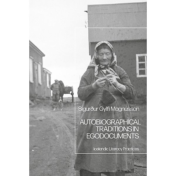 Autobiographical Traditions in Egodocuments, Sigurður Gylfi Magnússon
