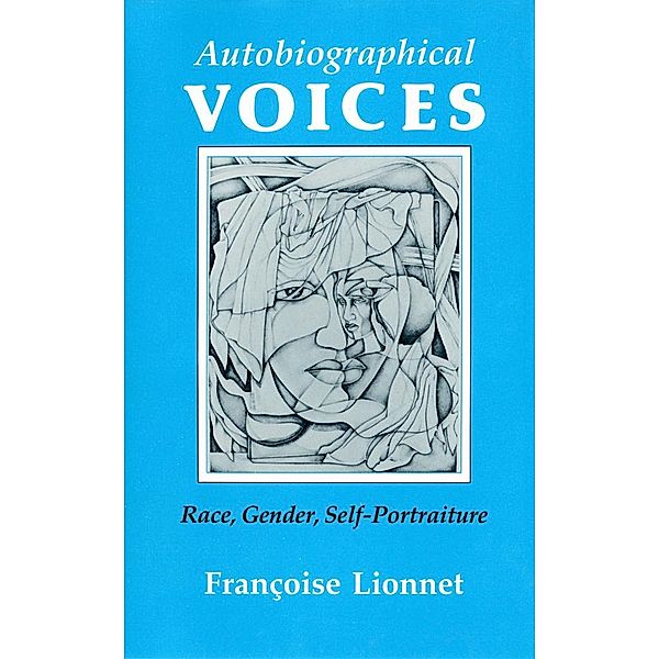 Autobiographical Voices / Reading Women Writing, Françoise Lionnet