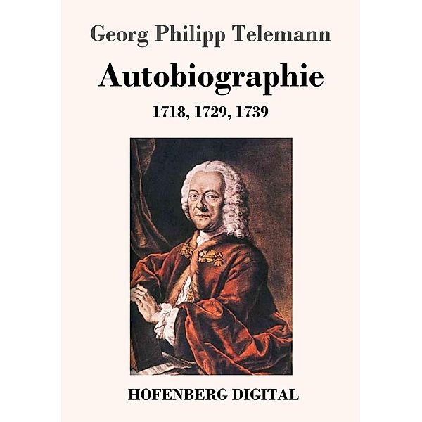 Autobiographie, Georg Philipp Telemann
