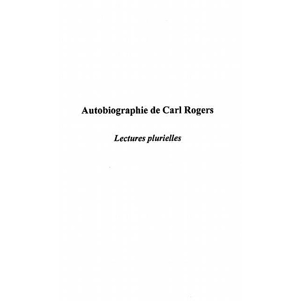 Autobiographie de carl rogers / Hors-collection, Collectifs Savoir Et Formation
