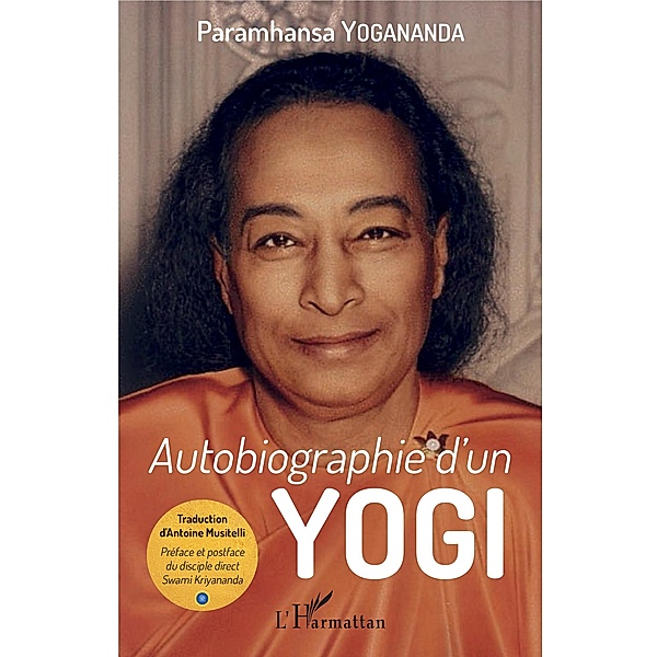 Autobiographie d'un yogi, Yogananda Paramhansa Yogananda