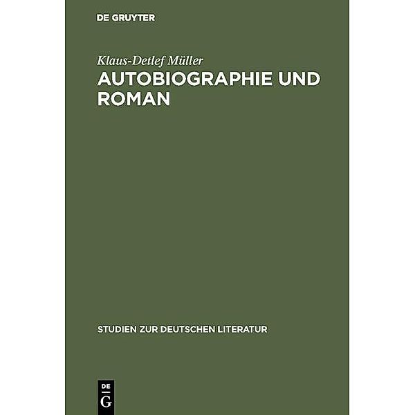 Autobiographie und Roman / Studien zur deutschen Literatur Bd.46, Klaus-Detlef Müller