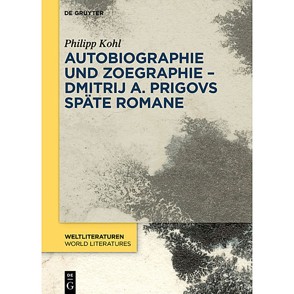 Autobiographie und Zoegraphie - Dmitrij A. Prigovs späte Romane, Philipp Kohl