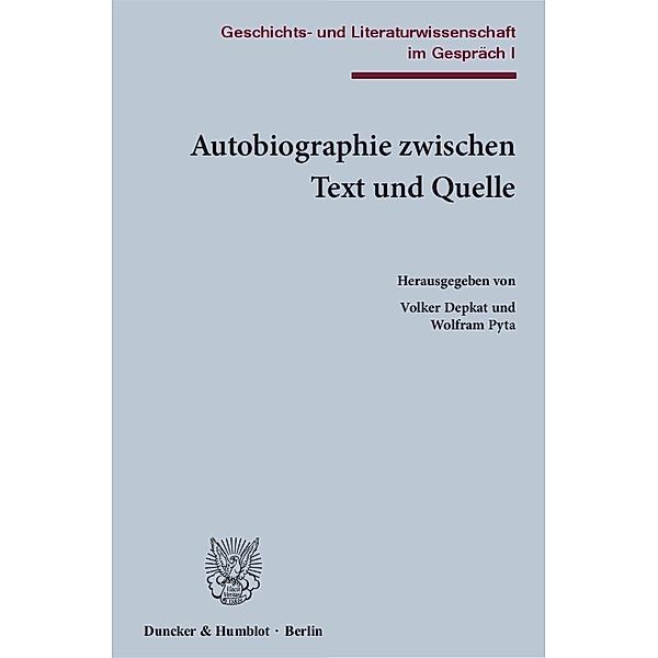 Autobiographie zwischen Text und Quelle.