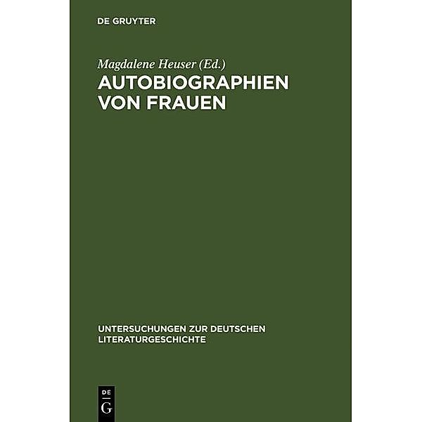 Autobiographien von Frauen / Untersuchungen zur deutschen Literaturgeschichte Bd.85