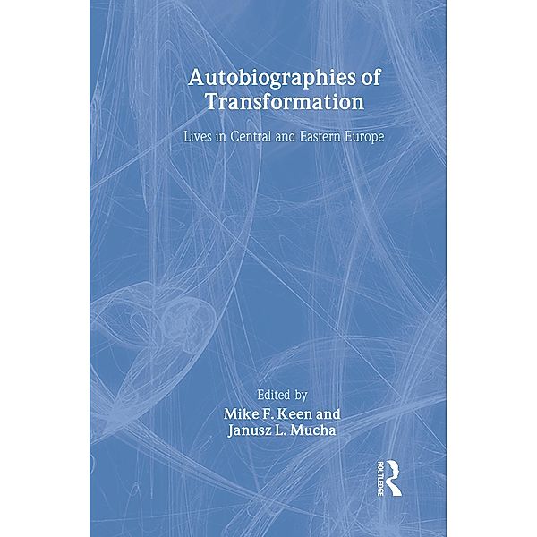 Autobiographies of Transformation / Studies in European Sociology