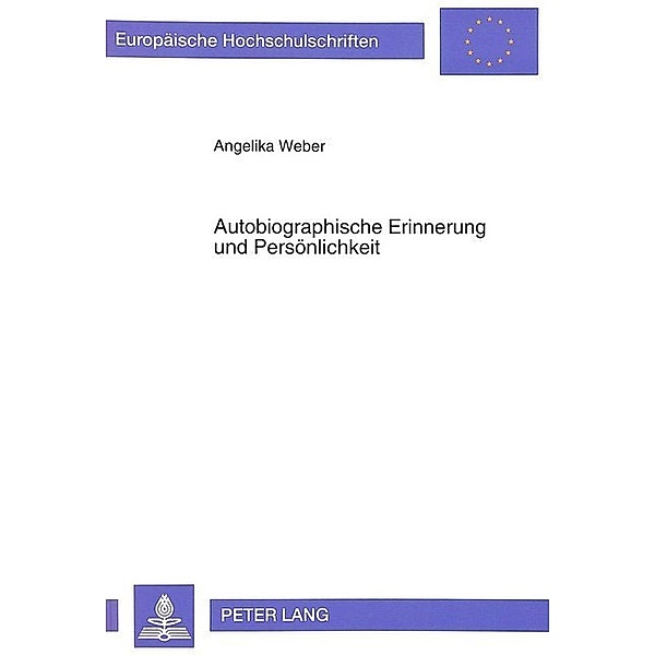 Autobiographische Erinnerung und Persönlichkeit, Angelika Weber