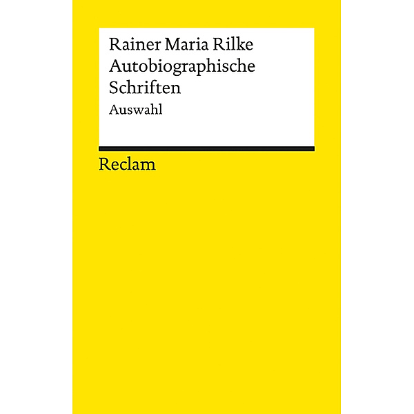 Autobiographische Schriften, Rainer Maria Rilke