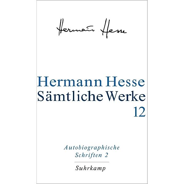 Autobiographische Schriften.Tl.2, Hermann Hesse