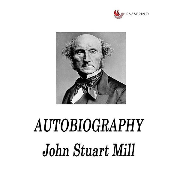 Autobiography, John Stuart Mill