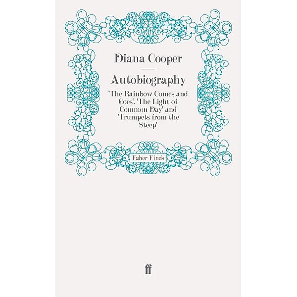 Autobiography, Diana Cooper