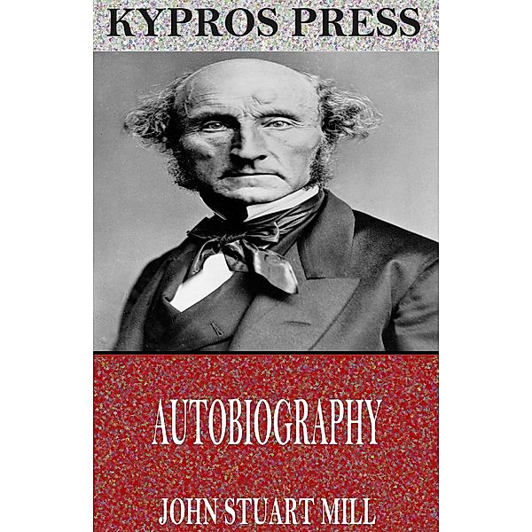 Autobiography, John Stuart Mill