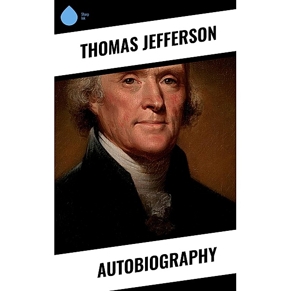 Autobiography, Thomas Jefferson