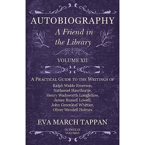 Autobiography - A Friend in the Library / A Friend in the Library Bd.12, Eva March Tappan