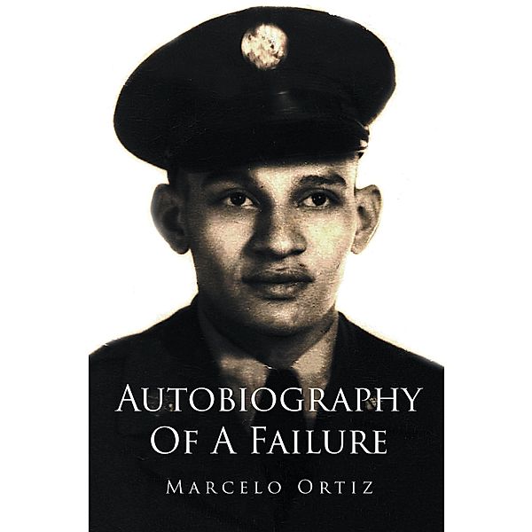 Autobiography Of A Failure, Marcelo Ortiz