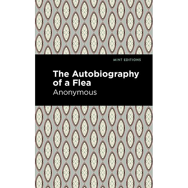 Autobiography of a Flea / Mint Editions (Reading Pleasure), Anonymous