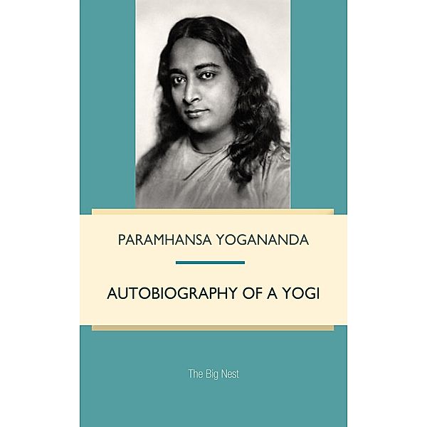 Autobiography of a Yogi, Paramhansa Yogananda