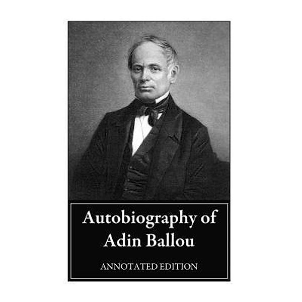 Autobiography of Adin Ballou, Adin Ballou