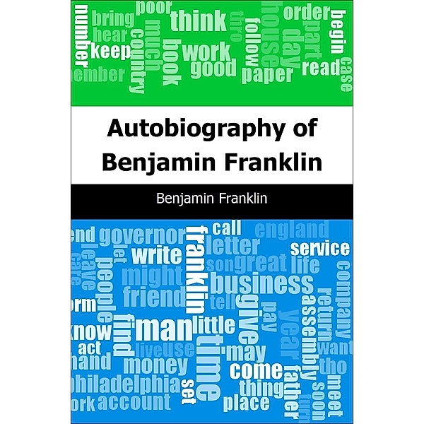 Autobiography of Benjamin Franklin / Trajectory Classics, Benjamin Franklin