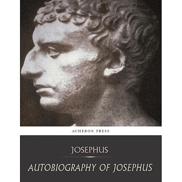 Autobiography of Josephus, Josephus