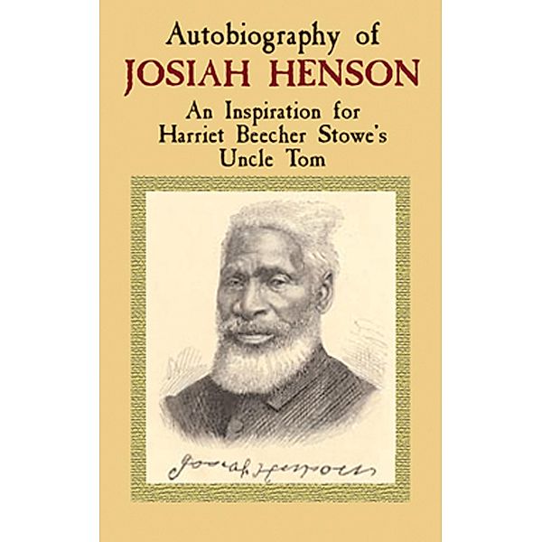 Autobiography of Josiah Henson / African American, Josiah Henson