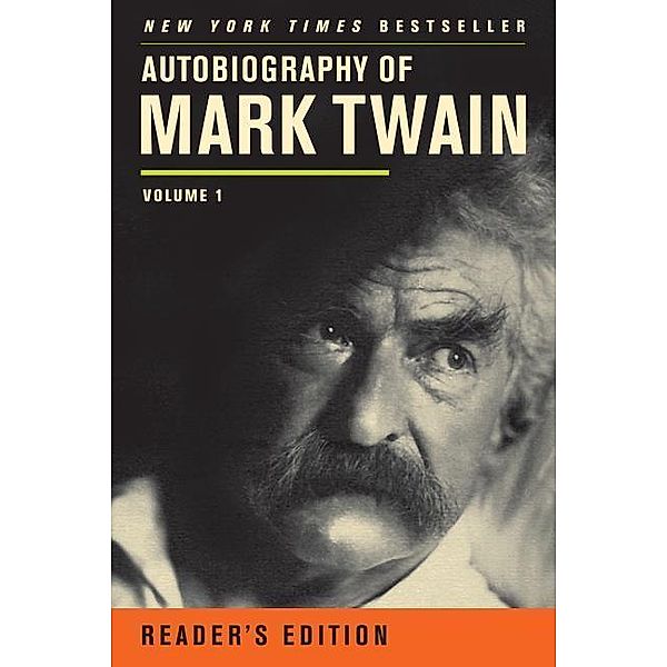 Autobiography of Mark Twain, Reader's Edition, Mark Twain