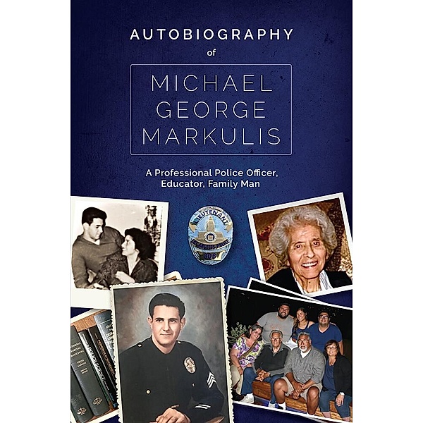 Autobiography of Michael George Markulis, Michael George Markulis